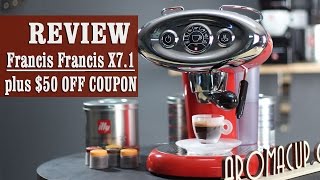 Review  50 OFF coupon Francis Francis for illy X71 iperEspresso Machine [upl. by Leahcimluap]