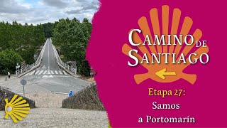 RECORRIMOS NUESTROS PRIMEROS 21 KILOMETROS De Sarria a Portomarin  CAMINO DE SANTIAGO EP02 [upl. by Minny588]