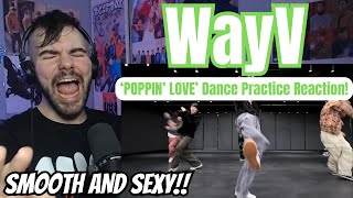 WayV  Poppin Love Dance Practice Reaction [upl. by Htebazile]