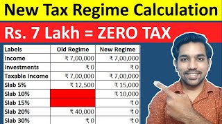 New Tax Regime  ZERO Income Tax on Income up to Rs 7 Lakh Calculation [upl. by Riatsala]