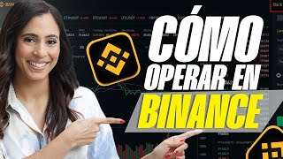 COMO OPERAR EN BINANCE 2024 PARA PRINCIPIANTES 🔥 Tutorial  Erika Espinal [upl. by Berlyn]