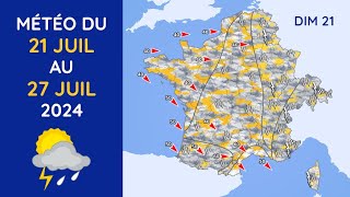 Météo du Dimanche 21 au Samedi 27 Juillet 2024 [upl. by Anahsar362]