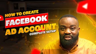 How To Create FACEBOOK AD ACCOUNT Setup Facebook Ad Account Easily [upl. by Mcmath]