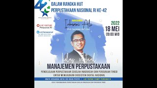 Manajemen Perpustakaan Pengelolaan Perp Sekolah dan PT untuk Mewujudkan Ekosistem Digital Nasional [upl. by Shepley]