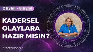 2 Eylül Haftası I Hayatını Baştan Aşağı Değiştir I Hedeflerini Yeniden Belirle I Astromatik [upl. by Zeidman]