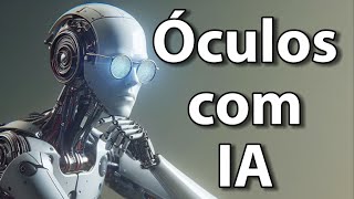 A inteligência artificial nas óticas [upl. by Adniral]