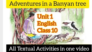 Class 10 Adventures in a Banyan Tree Activities Answers l English Unit 1 [upl. by Chiquita907]