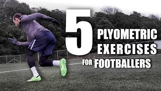 5 Essential Plyometric Exercises for Footballers [upl. by Aikmat]