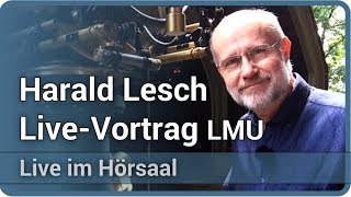 Wissenschaft  wir irren uns empor  der Geist der stets verneint • Live im Hörsaal  Harald Lesch [upl. by Cirri]