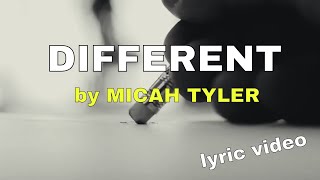 Different by Micah Tyler Lyric Video  Christian Worship Music [upl. by Mahla]