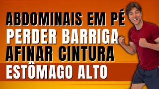 ⭐️Como reduzir barriga baixar o estômago alto e afinar cintura  abdominais em pé [upl. by Bradan]