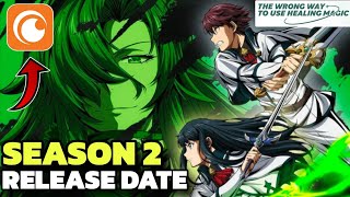 Wrong Way To Use Healing Magic Season 2 Official Release Date Confirmed  Hindi  Crunchyroll IN [upl. by Irakab586]