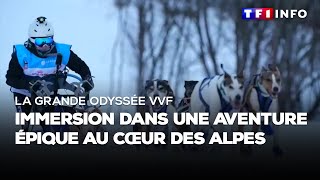 La Grande Odyssée VVF  une aventure épique au cœur des Alpes [upl. by Julio]