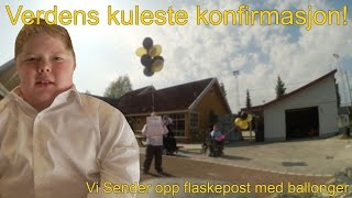 Verdens kuleste konfirmasjon [upl. by Sigismond]