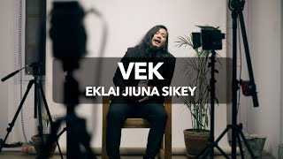 VEK  Eklai Jiuna Sikey [upl. by Lannie]