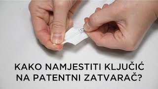 Kako namjestiti ključić na patentni zatvarač [upl. by Leduar877]