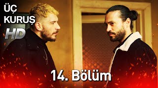 Üç Kuruş 14 Bölüm Full HD [upl. by Aerdnat]