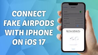 How to Connect Fake Airpods with iPhone on iOS 17 [upl. by Evette]