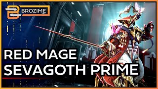 RED MAGE SEVAGOTH PRIME  Warframe Build Refresh [upl. by Odracir820]