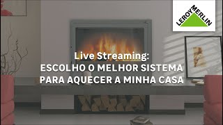 Como escolher o melhor sistema para aquecer uma casa  LEROY MERLIN [upl. by Finlay644]