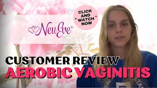 Aerobic Vaginitis Natural Remedy  Another Real Customer Testimonial [upl. by Watkins]