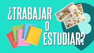 Trabajar o Estudiar [upl. by Ellecrad979]