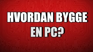 Hvordan bygge en pc  Tech Knekk [upl. by Prussian719]