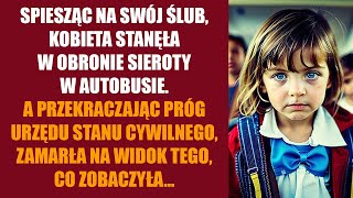 Spiesząc na ślub kobieta stanęła w obronie sieroty w autobusie A przekraczając próg urzędu stanu [upl. by Dust]