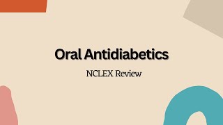 Oral Antidiabetics  NCLEX Nursing Review [upl. by Pan]