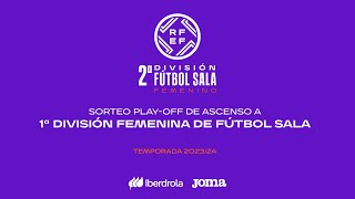 🚨En Directo🚨 Sorteo Playoff de ascenso a 1ª división fútbol sala Iberdrola I 🔴RFEF [upl. by Fita]