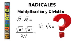 Radicales Multiplicación y división de radicales [upl. by Otilesoj]