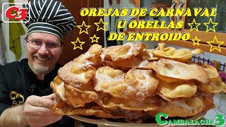 OREJAS DE CARNAVAL U ORELLAS DE ENTROIDO LA RECETA ORIGINAL [upl. by Adaynek]