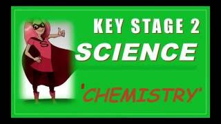 Key Stage 2 KS2 Science is Easy  Chemistry  How to Pass KS2 SATs [upl. by Nowed]