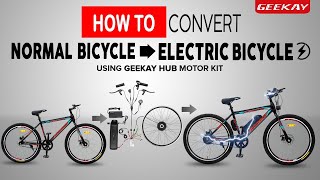 How to Convert Any Cycle to Electric Cycle at Home with Geekay 36V 250W Hub Motor Kit  Geekay Bikes [upl. by Uhn]