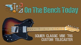 Squier Classic Vibe 70s Custom Telecaster  On the Bench Today fender fendersquier [upl. by Animar]