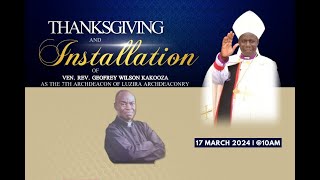 THANKSGIVING AND INSTALLATION OF VEN REV GEOFREY WILSON KAKOOZA AT LUZIRA ARCHDEACONRY [upl. by Lesoj]