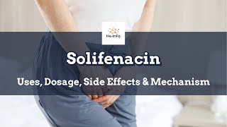 solifenacin  Uses Dosage Side Effects amp Mechanism  Vesicare [upl. by Ahsiniuq866]