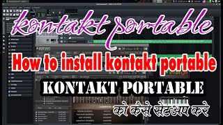 how to install kontakt portable  how to install kontakt portable all version [upl. by Ahsiened662]