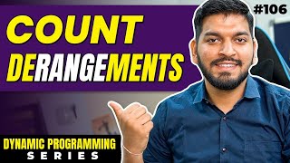 Lecture 108 Count derangements  DP Series [upl. by Auvil]