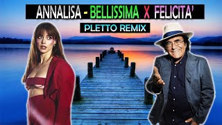 Annalisa  Bellissima X Felicità Pletto Dance Remix [upl. by Ofloda]