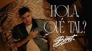 Beret  Hola qué tal Videoclip Oficial [upl. by Ehrsam534]