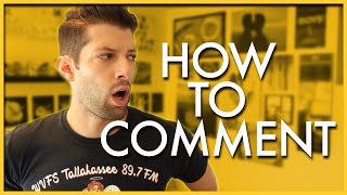 How To Comment [upl. by Nhguavaj640]