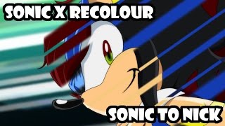 Sonic X Recolor Sonic to Nick ★Request★ [upl. by Joey]