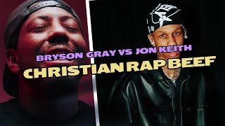 Bryson gray vs Jon Kieth Christian Rap Beef FULL BREAKDOWN of the History🥷🥷 [upl. by Akemaj]