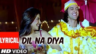 Dil Na Diya  Lyrical Video Song  Krrish  Kunal Ganjawala  Hrithik Roshan Priyanka Chopra [upl. by Olive]