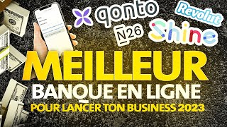 4 Meilleures banques en ligne pour lancer ton business en 2023 [upl. by Mossolb50]