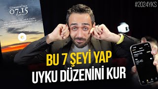 Ben Bu 7 Şeyi Yaparak Uyku Düzenimi Kurdum [upl. by Salguod907]