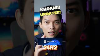 KHOAN UPDATE WINDOWS 11 24H2 cho PC nha ae shorts pc laptop [upl. by Judas571]