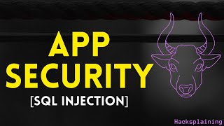 Practical Web Application Security  Part 1  SQL Injection Attacks and Defenses Hacksplaining [upl. by Odnesor]