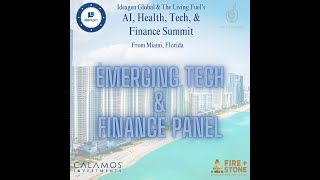 Emerging Tech amp Finance Panel 2024 AI Health Tech amp Finance Summit [upl. by Calandria89]